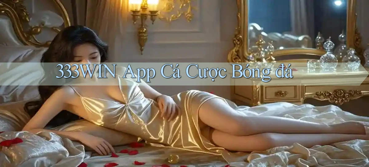 333win app cá cược bóng đá