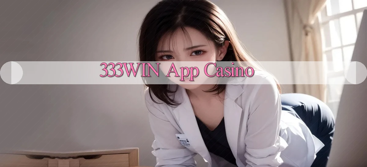 333win app casino