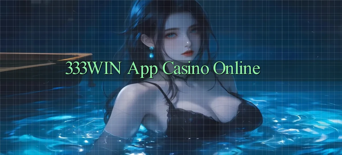 333win app casino online