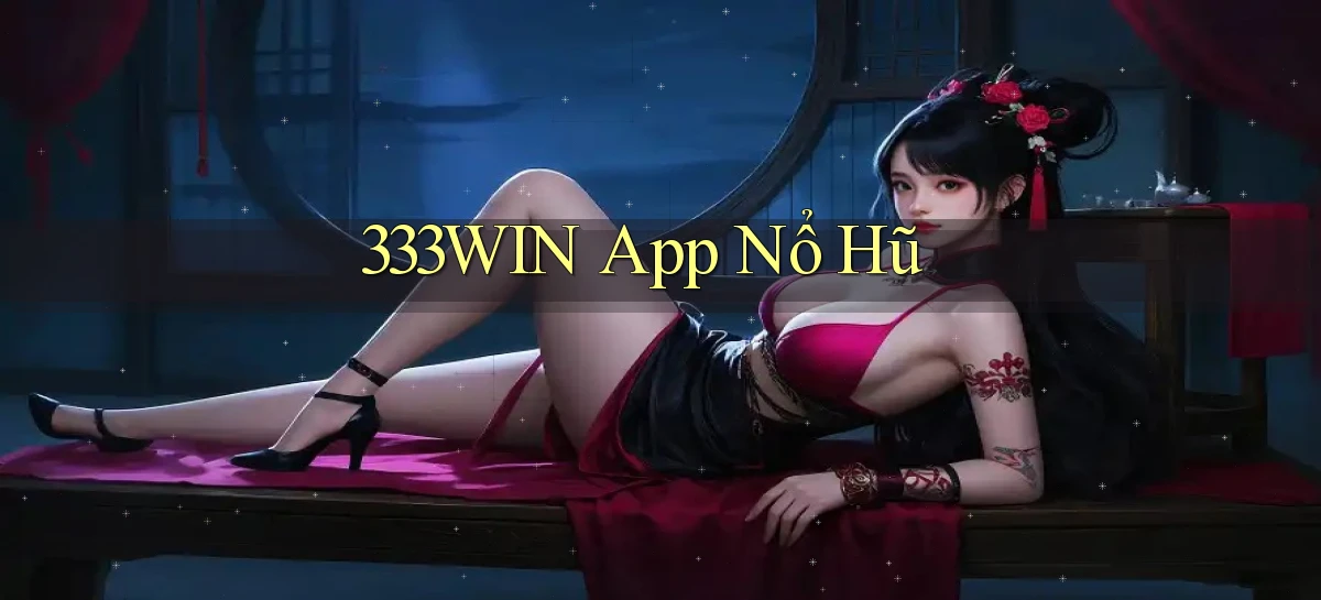 333win app nổ hũ