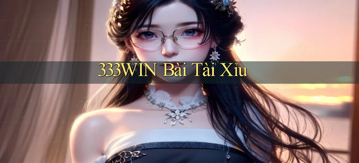 333win bài tài xỉu