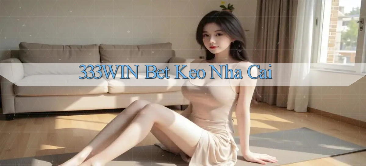333win bet keo nha cai