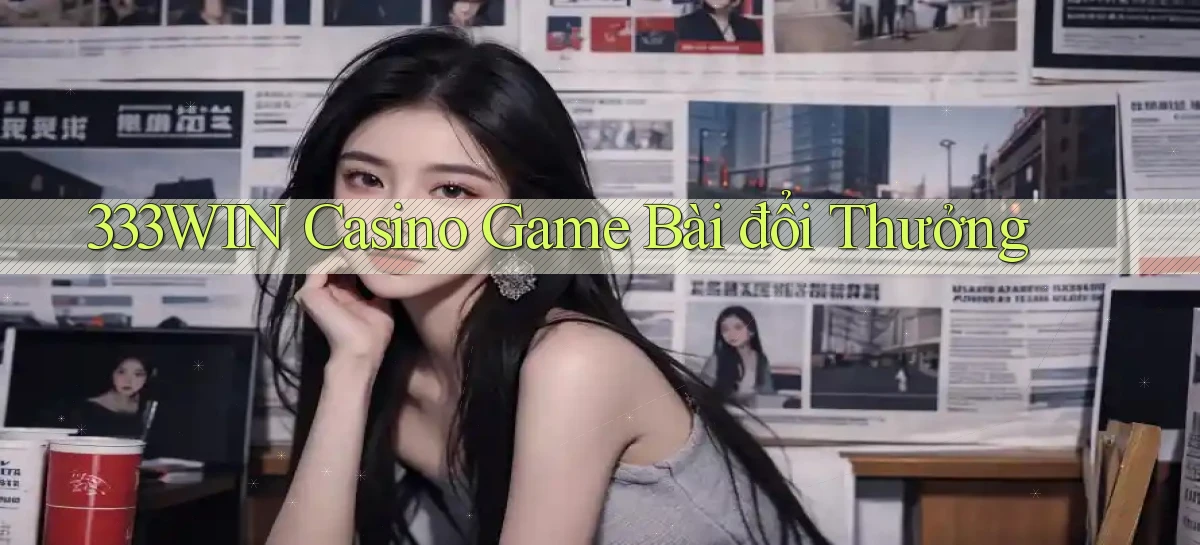 333win casino game bài đổi thưởng