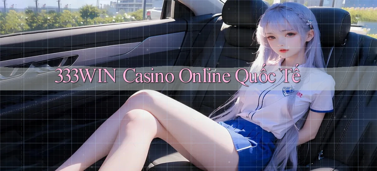 333win casino online quốc tế