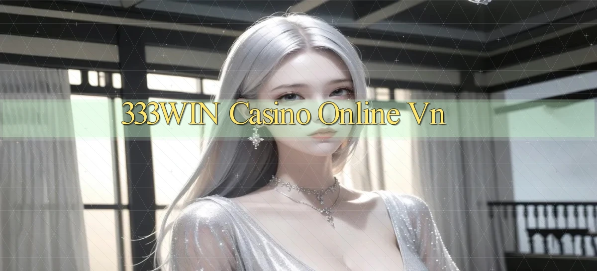 333win casino online vn
