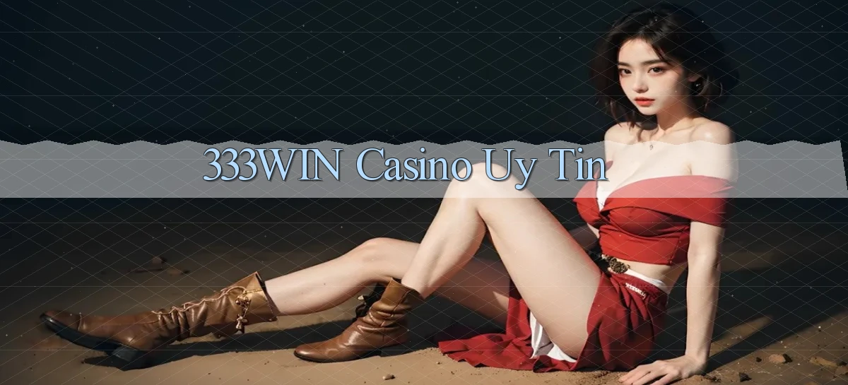 333win casino uy tín